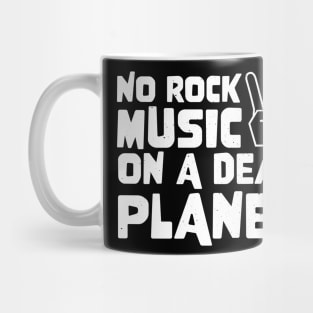 No Rock Music On A Dead Planet Mug